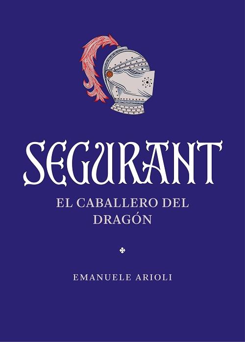 Segurant "El caballero del dragón"