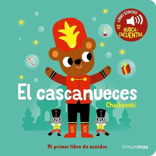 El cascanueces "MI primer libro de sonidos"