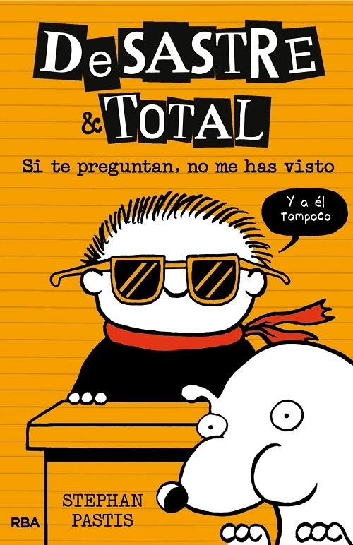 Si te preguntan, no me has visto "(DeSastre & Total - 5)"