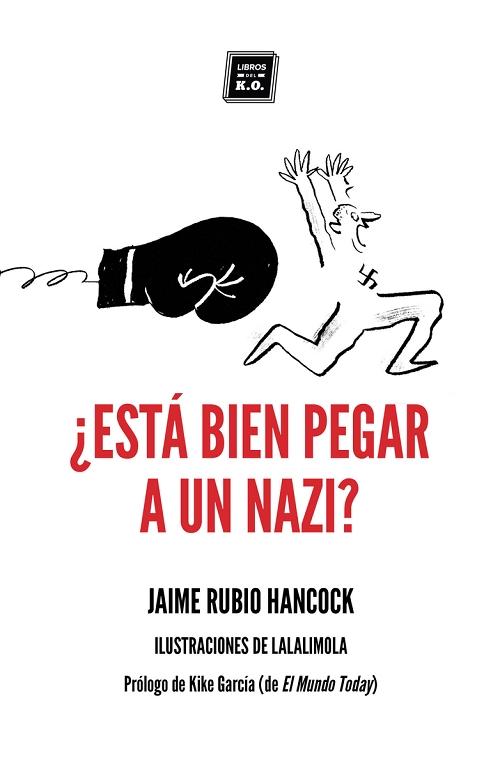 ¿Está bien pegar a un nazi? "Dilemas éticos cotidianos en tiempos de redes sociales y populismo"