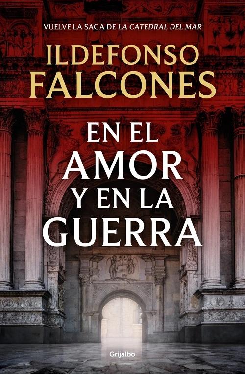 En el amor y en la guerra "(La catedral del mar - 3)"