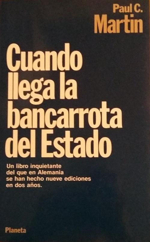 Cuando llega la bancarrota del Estado