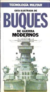 Buques de guerra modernos "Guía ilustrada"