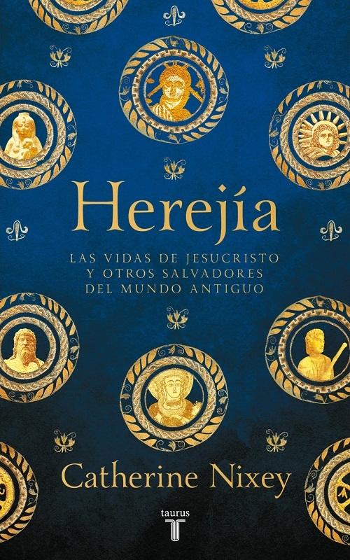 Herejía "Las vidas de Jesucristo y otros salvadores del mundo antiguo"