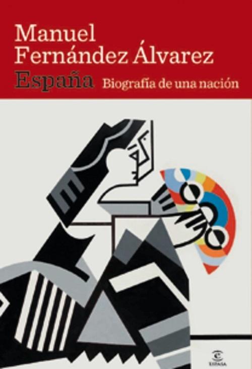 España, biografía de una nación