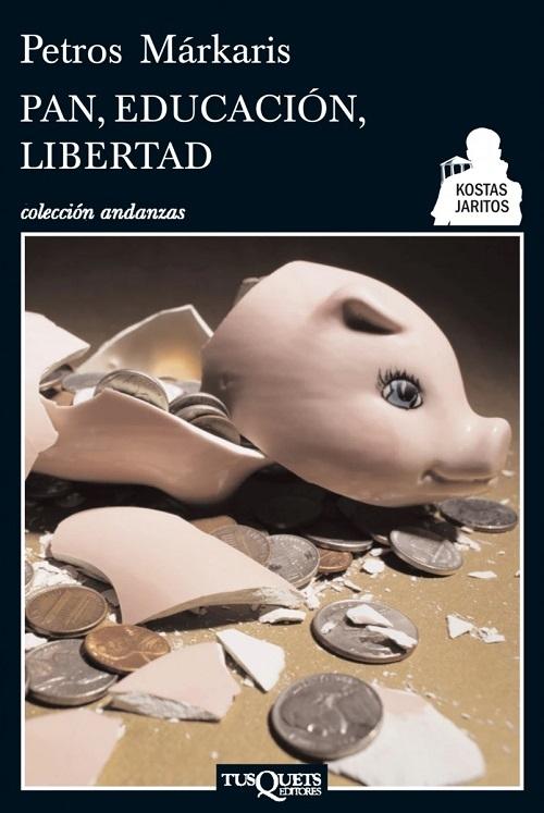 Pan, educación, libertad "(Serie Kostas Jaritos - 8)"