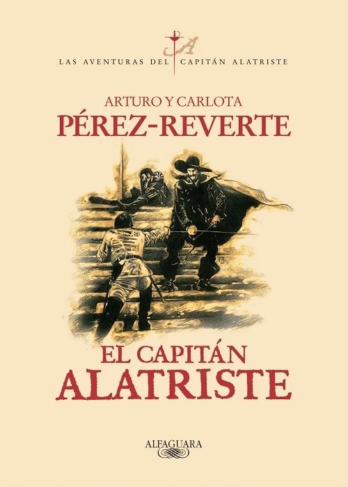 El Capitán Alatriste "(Las aventuras del Capitán Alatriste - 1)".