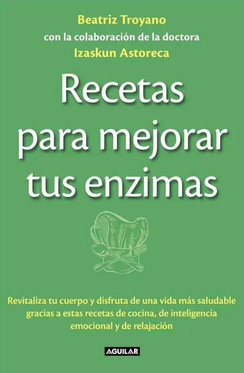 Recetas para mejorar tus enzimas.