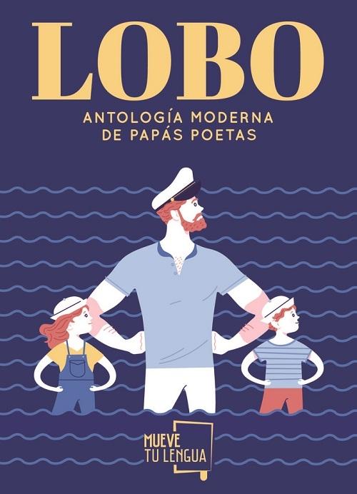 Lobo "Antología moderna de papás poetas"