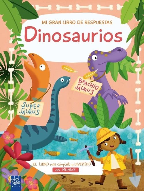 Dinosaurios "Mi gran libro de respuestas"