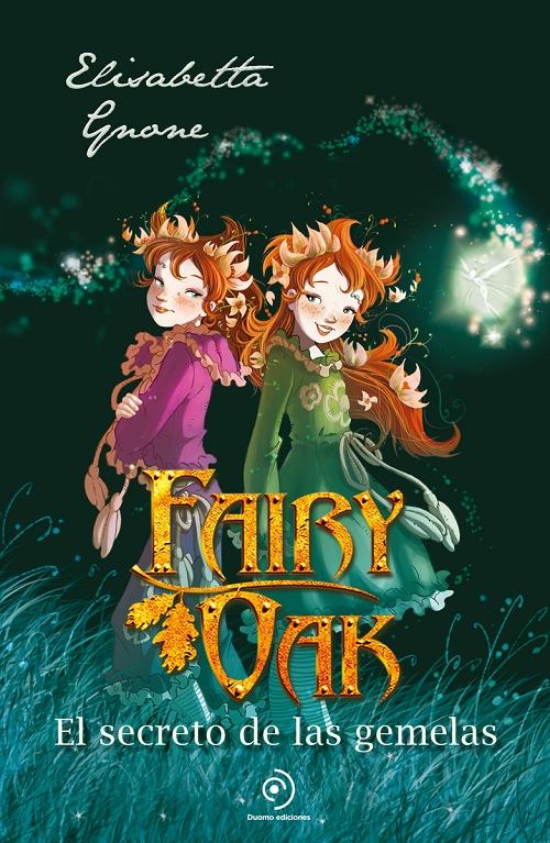 El secreto de las gemelas "(Fairy Oak - 1)"