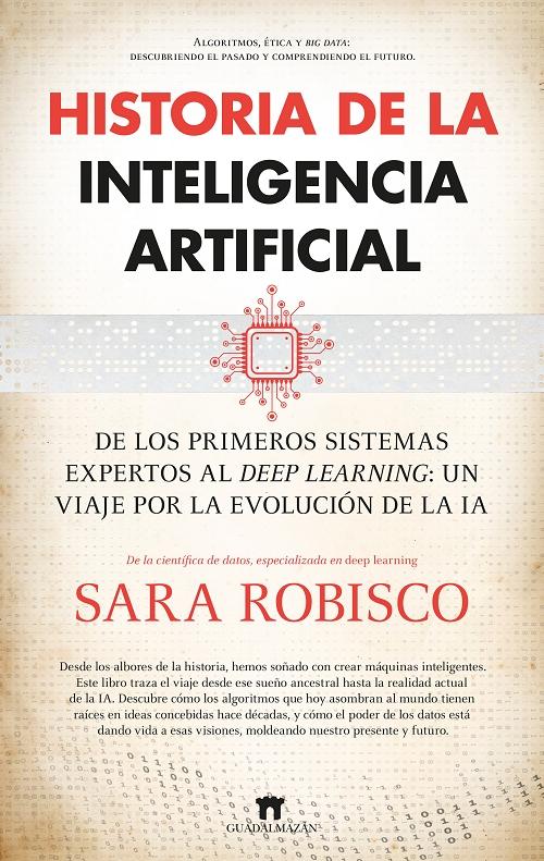 Historia de la Inteligencia Artificial "De los primeros sistemas expertos al <deep learning>: un viaje por la evolución de la IA "