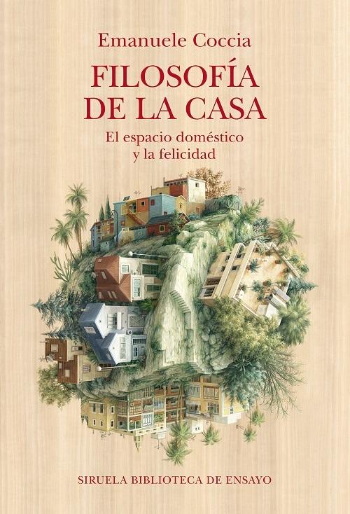 Filosofía de la casa "El espacio doméstico y la felicidad"