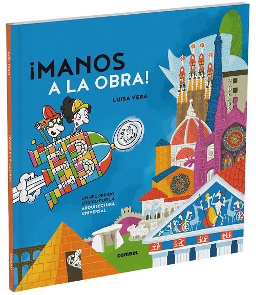 ¡Manos a la obra! "Un recorrido lúdico por la arquitectura universal"