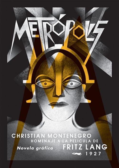 Metrópolis "Homenaje a la película de Fritz Lang (Novela gráfica)".
