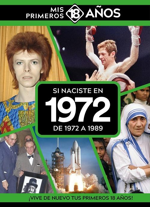 Si naciste en 1972: De 1972 a 1989 "(Mis primeros 18 años)"
