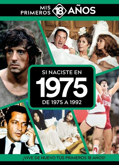 Si naciste en 1975: De 1975 a 1992 "(Mis primeros 18 años)"