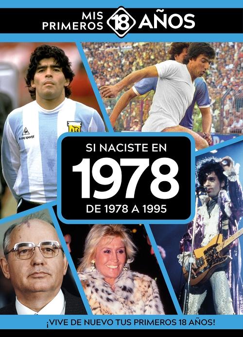 Si naciste en 1978: De 1978 a 1995 "(Mis primeros 18 años)"