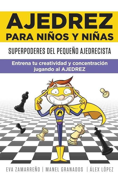 Ajedrez para niños y niñas "Superpoderes del pequeño ajedrecista"