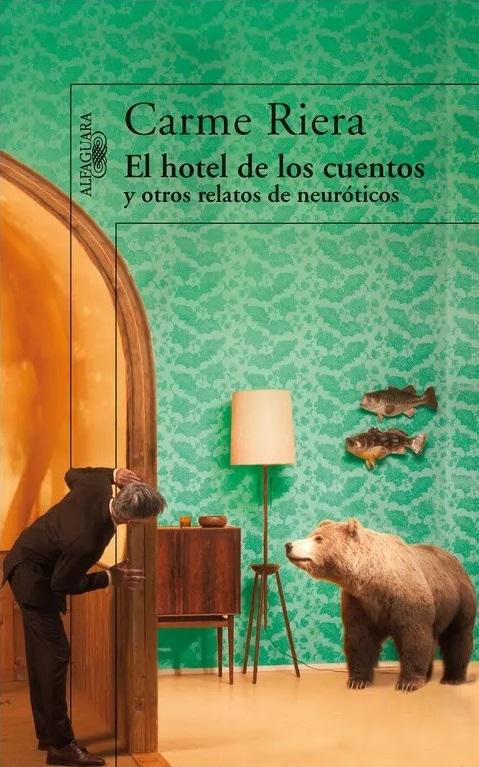 El hotel de los cuentos "Y otros relatos de neuróticos"