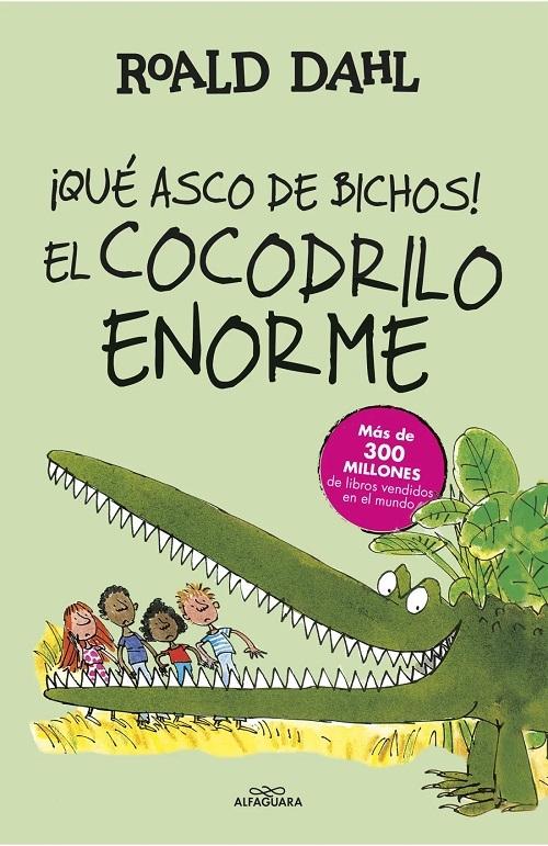 ¡Qué asco de bichos! / El cocodrilo enorme