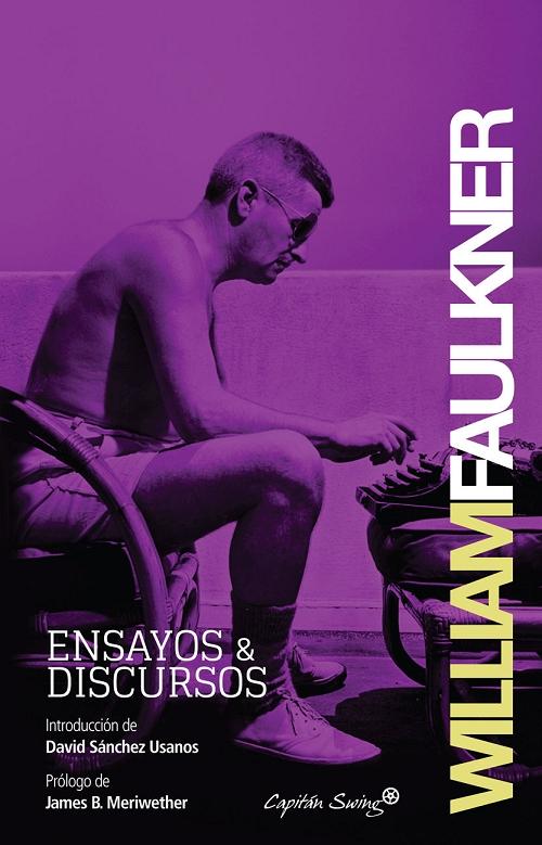 Ensayos & Discursos "(William Faulkner)"