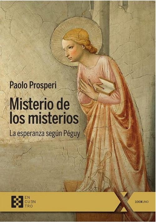 Misterio de los misterios "La esperanza según Péguy"
