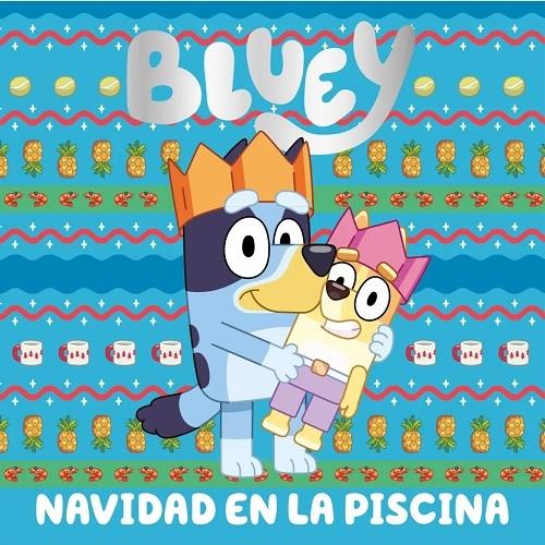 Navidad en la piscina "(Bluey. Un cuento)"
