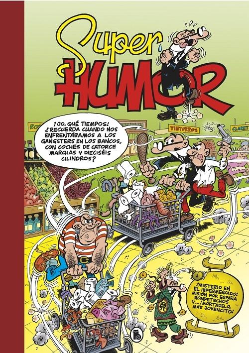 ¡Misterio en el hipermercado! "(Súper Humor Mortadelo - 66)"