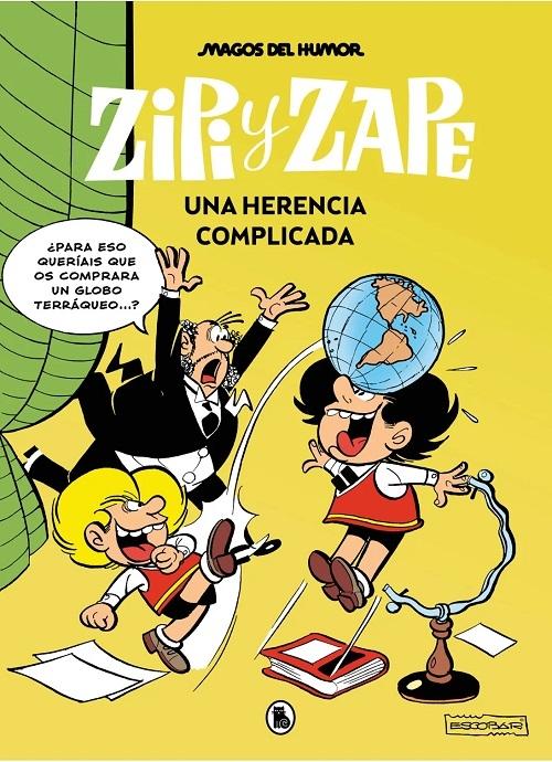 Zipi y Zape. Una herencia complicada "(Magos del Humor - 221)"