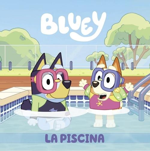 La piscina "(Bluey. Un cuento)"