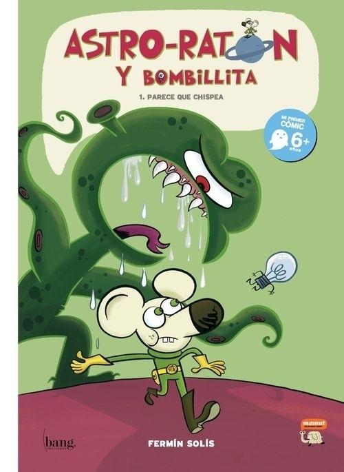 Astro-ratón y Bombillita - 1: Parece que chispea