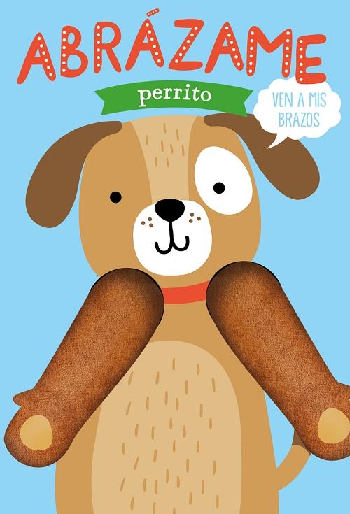 Abrázame, perrito
