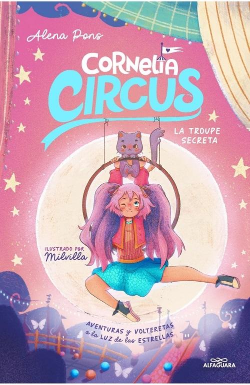 La troupe secreta "(Cornelia Circus - 3) Aventuras y volteretas a la luz de las estrellas"