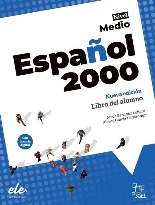 Español 2000. Nivel Medio. Libro del alumno "Nueva edición"