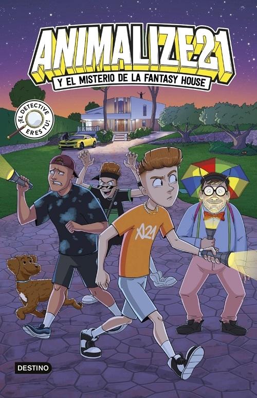 Animalize21 y el misterio de la Fantasy House "(Animalize21 - 1)"