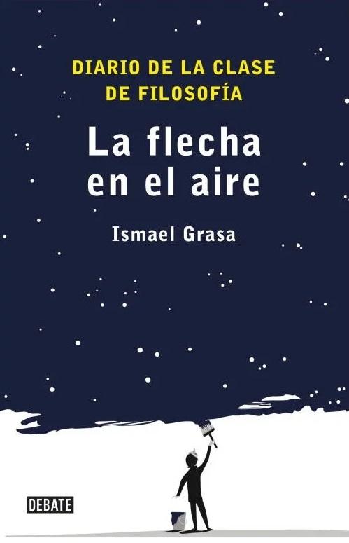 La flecha en el aire "Diario de la clase de filosofía"