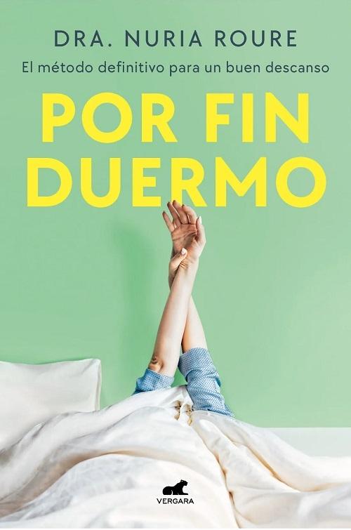 Por fin duermo "El método definitivo para un buen descanso". 