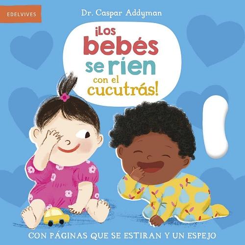 ¡Los bebés se ríen con el cucutrás! "Con páginas que se estiran y un espejo"