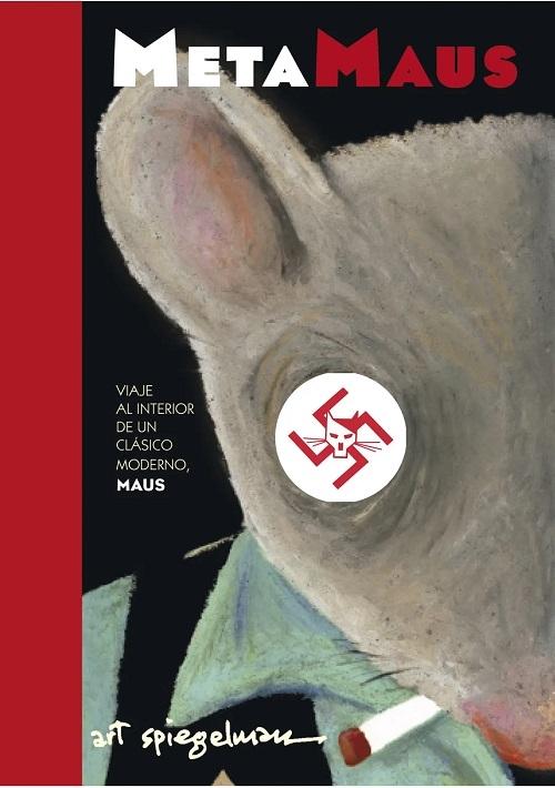 Metamaus "Viaje al interior de un clásico moderno: <Maus>"