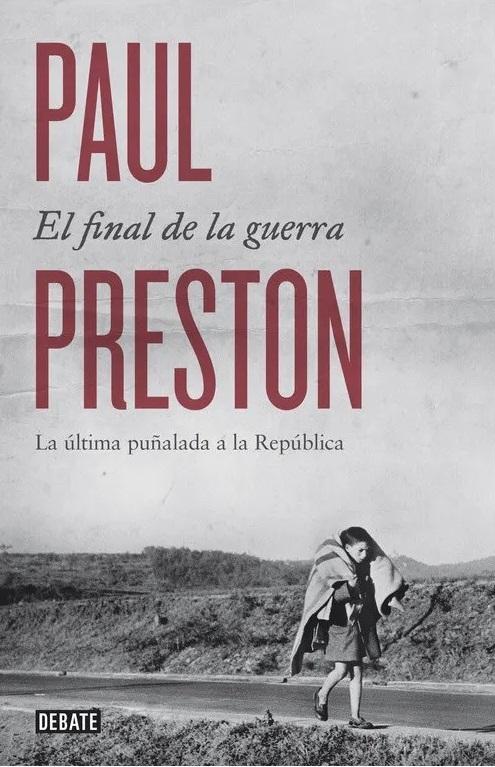 El final de la guerra "La última puñalada a la República"
