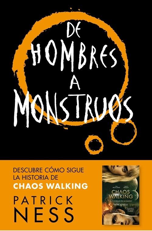 De hombres a monstruos "(Chaos Walking - 3)"