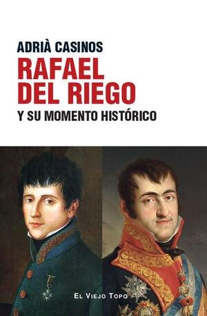 Rafael del Riego y su momento histórico