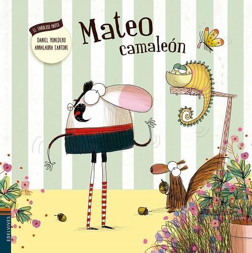 Mateo camaleón "(El fabuloso Mateo - 4)"