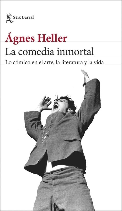La comedia inmortal "Lo cómico en el arte, la literatura y la vida"