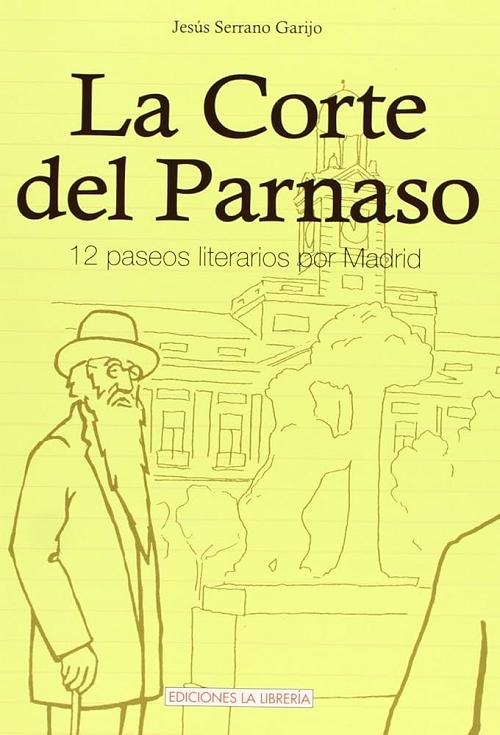 La Corte del Parnaso "12 paseos literarios por Madrid"