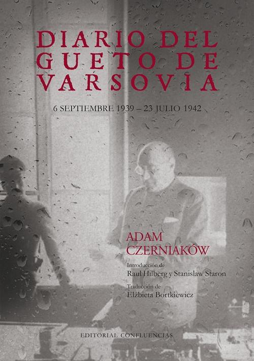 Diario del gueto de Varsovia "6 septiembre 1939 - 23 julio 1942"