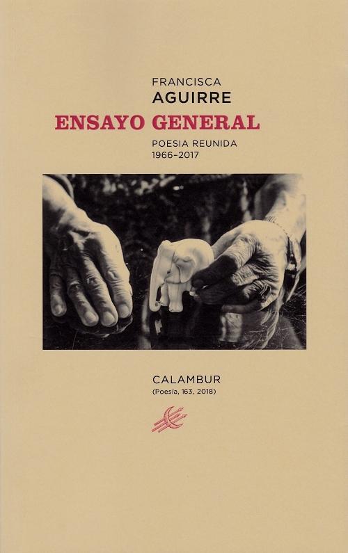 Ensayo general "Poesía reunida 1966-2017"