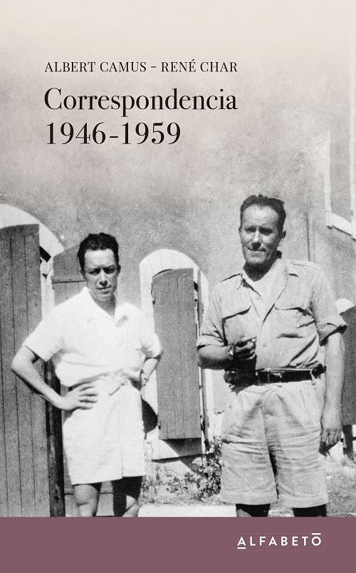 Correspondencia 1946-1959 "(Albert Camus - René Char)"