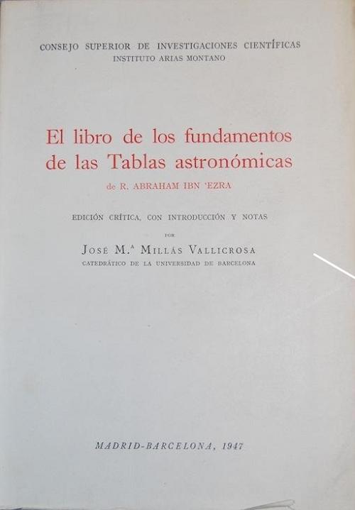 El libro de los fundamentos de las tablas astronómicas "Edición critica, introducción y notas"